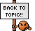Back To Topic :backtotopic: